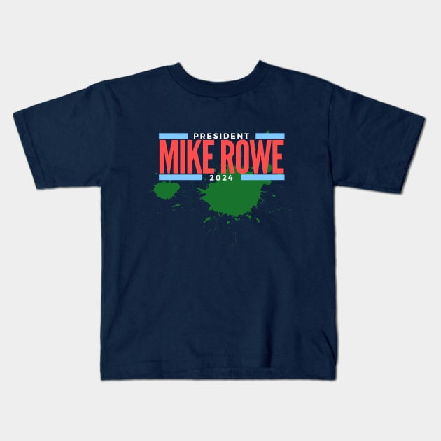 Mike Rowe for President Kids T-Shirt by takefivetees